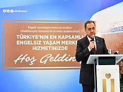 ENGELSİZ YAşAM MERKEZİ ÜSKÜDAR'DA AÇILDI